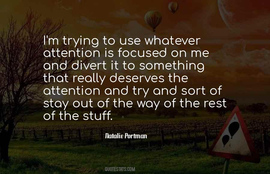 Focused On Me Quotes #103718