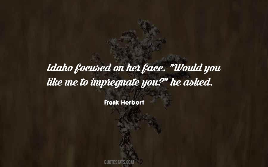 Focused On Me Quotes #1310038