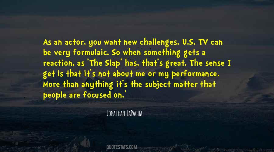 Focused On Me Quotes #1390073