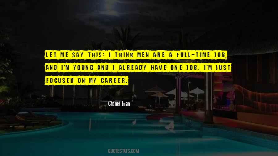 Focused On Me Quotes #1467185