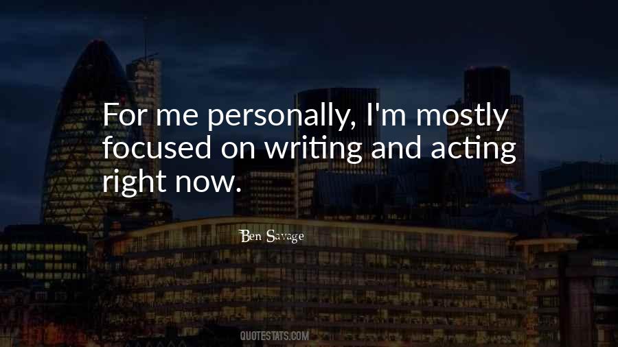 Focused On Me Quotes #1625362