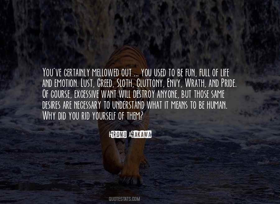 Quotes About Pride And Greed #213954