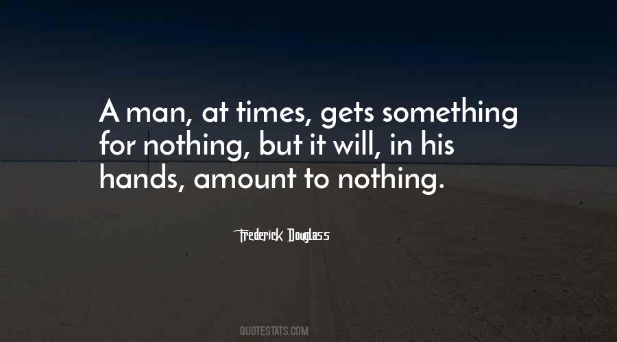 Amount To Something Quotes #1393893