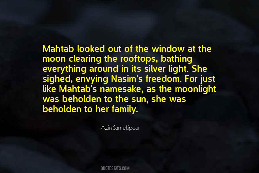 She Was Like The Sun Quotes #1516835