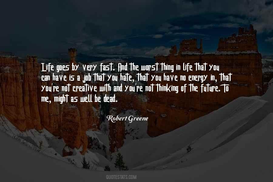 Life Goes By Fast Quotes #268215