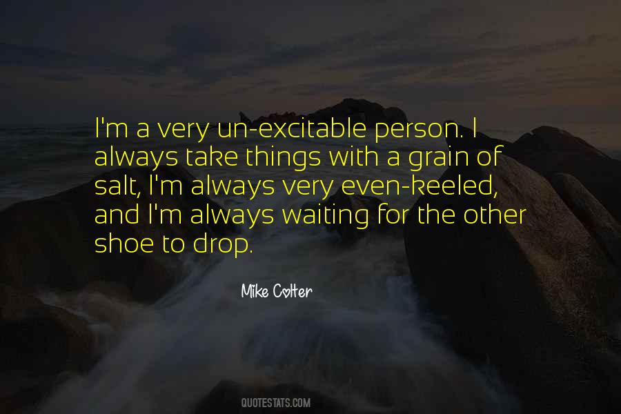 Theres Only So Much One Person Can Take Quotes #2298