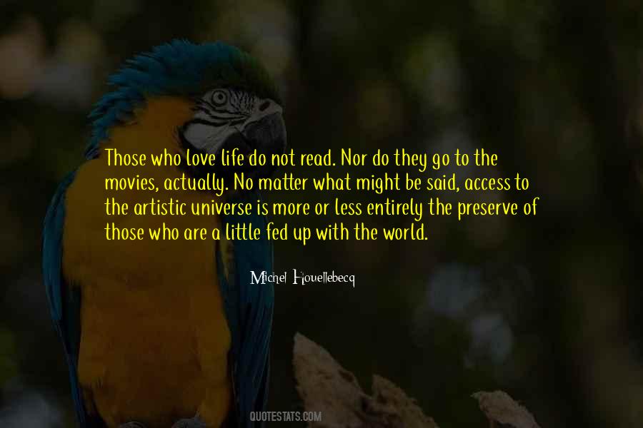 Fed Up With The World Quotes #980557