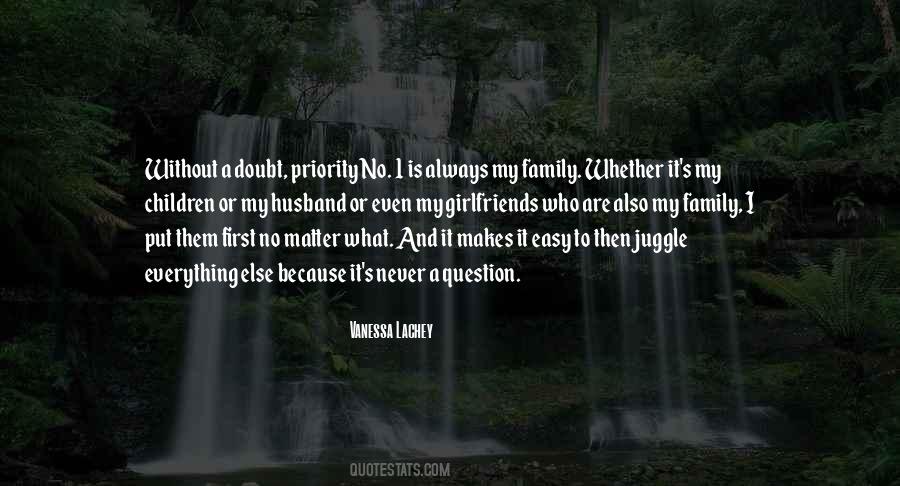 Without My Family Quotes #1162703