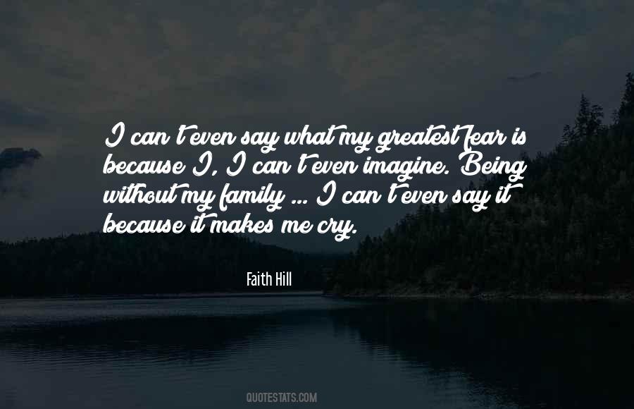 Without My Family Quotes #1616965