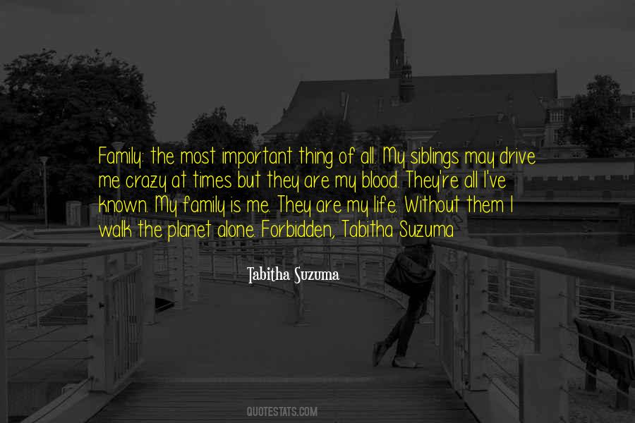 Without My Family Quotes #1626922