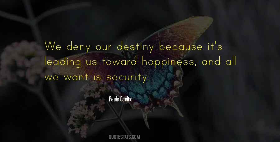 Deny Happiness Quotes #45240