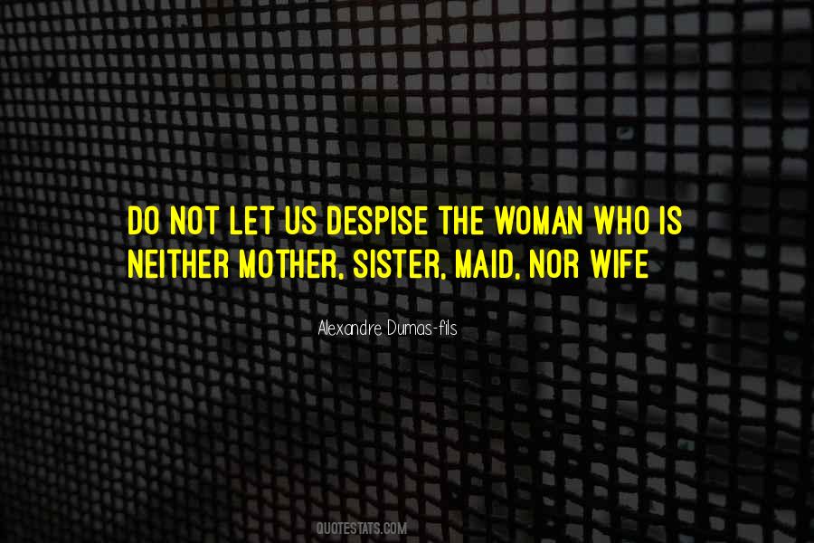 Mother Sister Wife Quotes #1756372