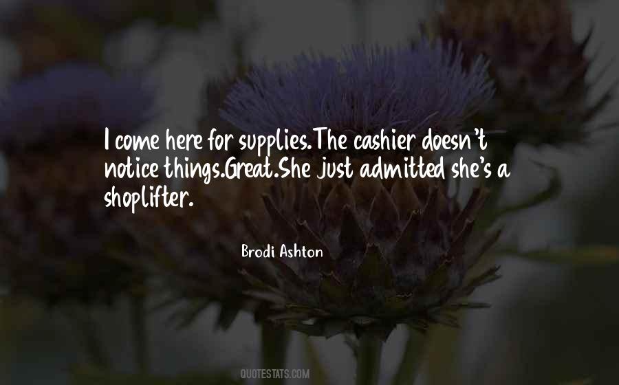 I Notice Things Quotes #1413074