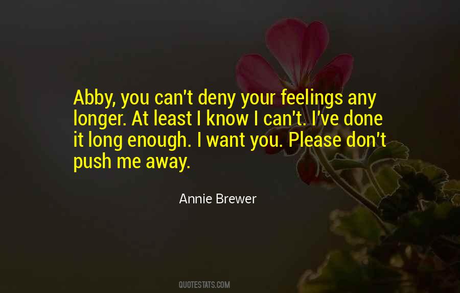 Deny Your Feelings Quotes #72383