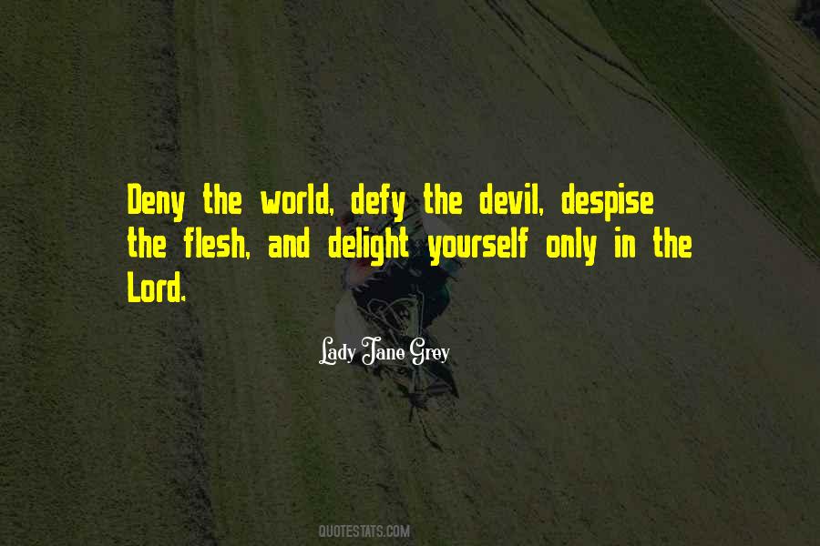 Deny Yourself Quotes #128542