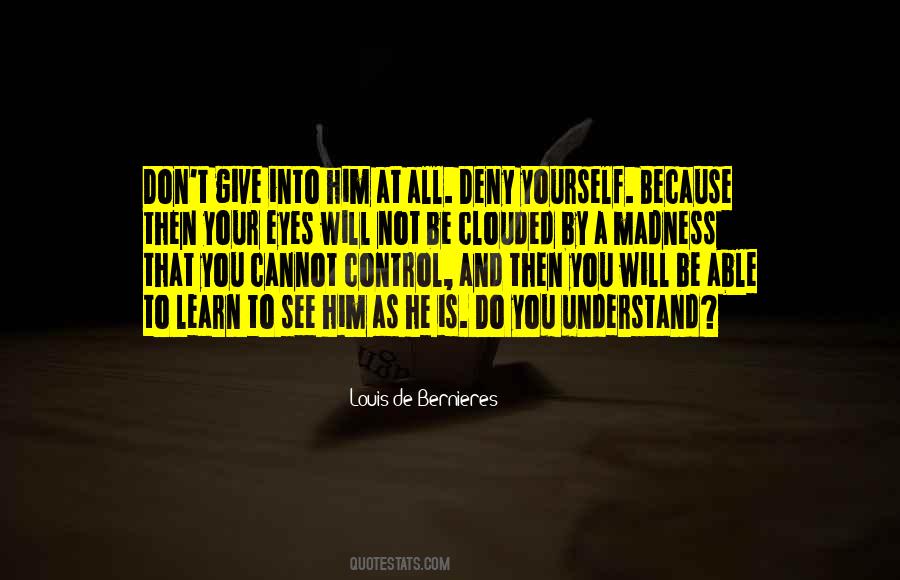 Deny Yourself Quotes #17626