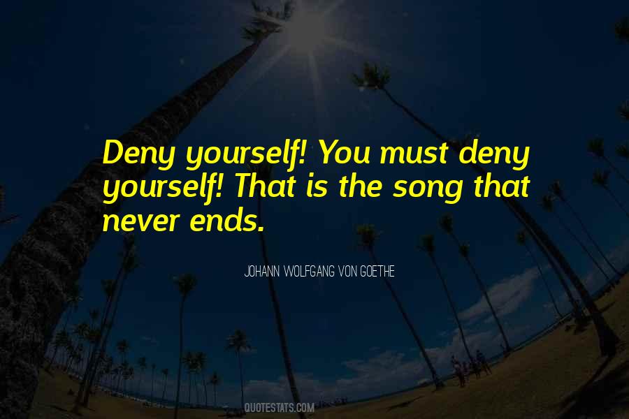 Deny Yourself Quotes #256810