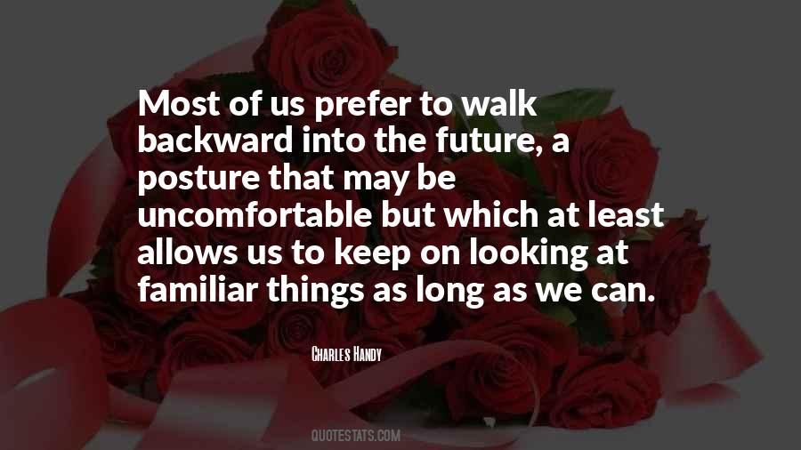Looking At The Future Quotes #1490452