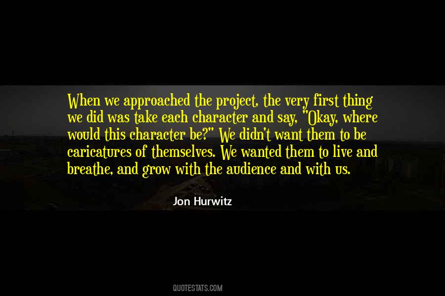 What Do You Want To Be When You Grow Up Quotes #1489