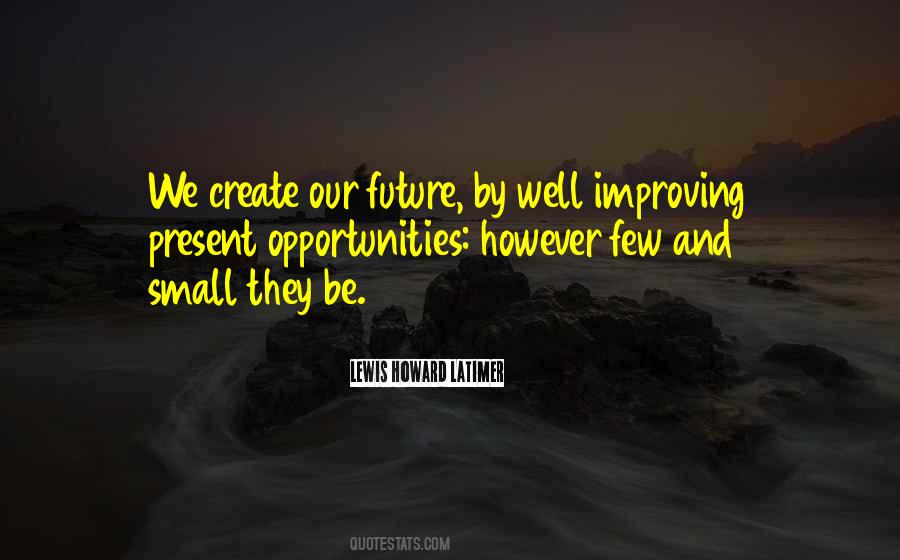 Small Present Quotes #738191