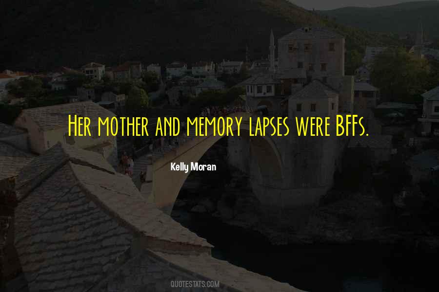 Has Poor Memory Quotes #1684093
