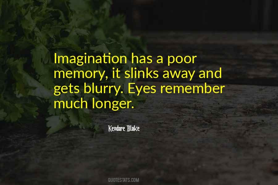 Has Poor Memory Quotes #836293