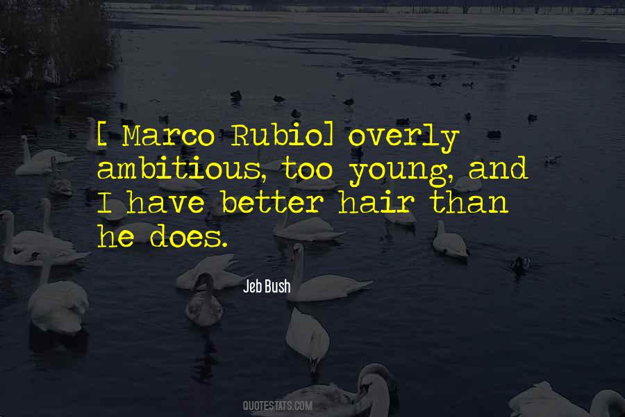 Young And Ambitious Quotes #1071595