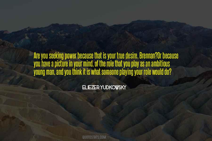 Young And Ambitious Quotes #965095