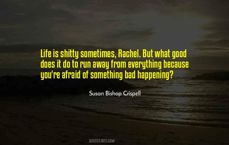 Something Good Is Happening Quotes #611490