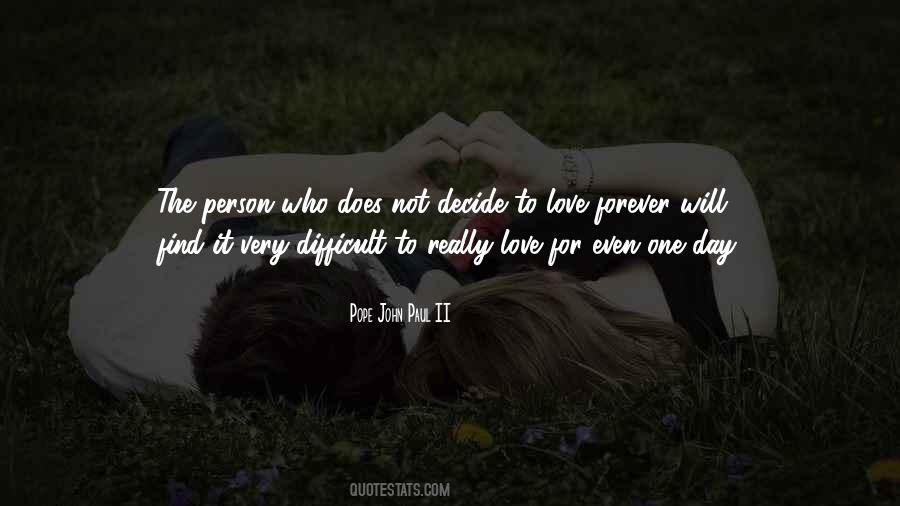 Difficult To Decide Quotes #1062335