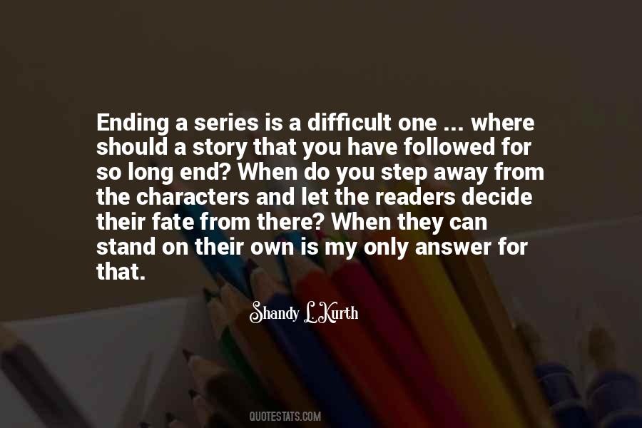 Difficult To Decide Quotes #1064507