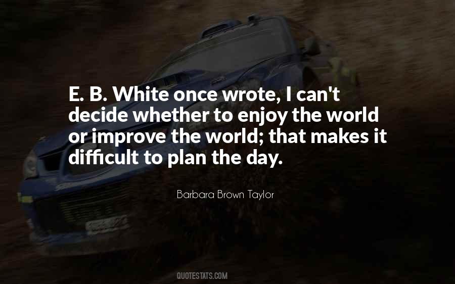 Difficult To Decide Quotes #1089815