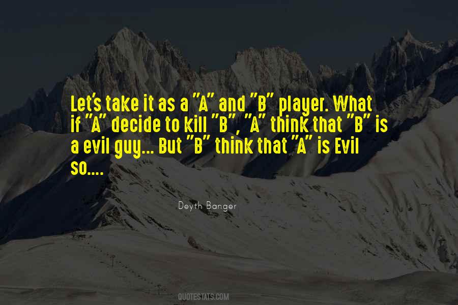 Difficult To Decide Quotes #1294378