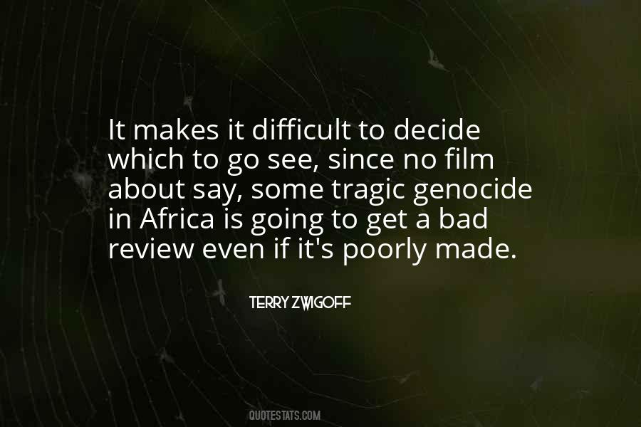 Difficult To Decide Quotes #774167