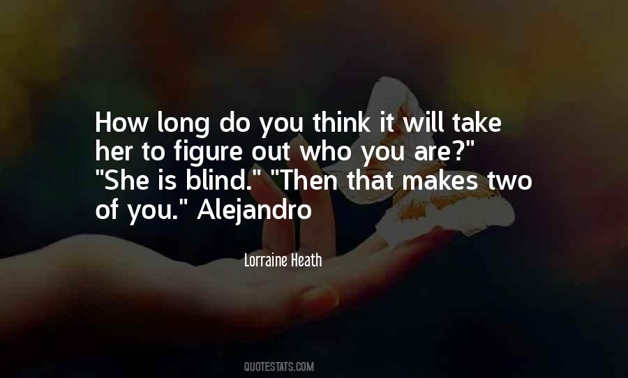You Are Who You Think You Are Quotes #105554