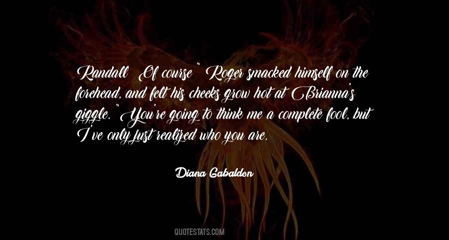 You Are Who You Think You Are Quotes #131156