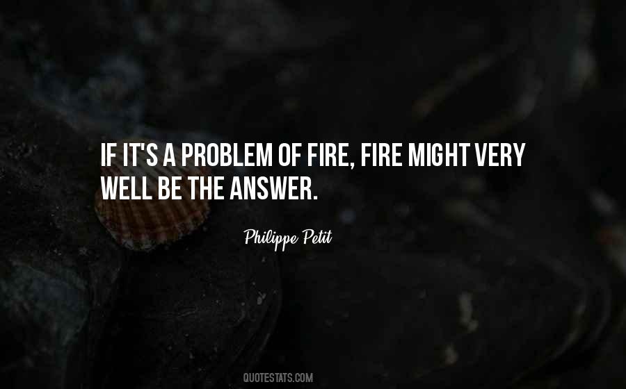 Fire Fire Quotes #995807