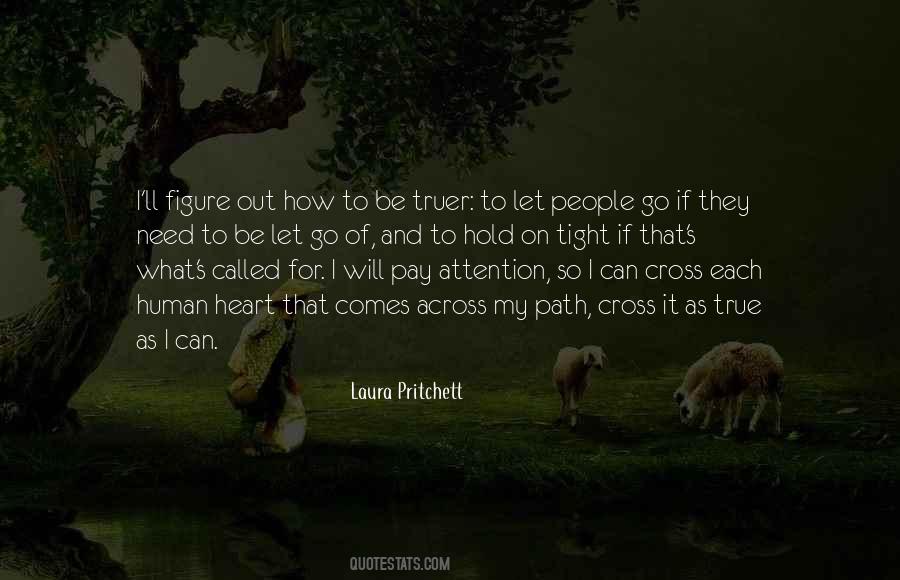 Truer Than True Quotes #1285214