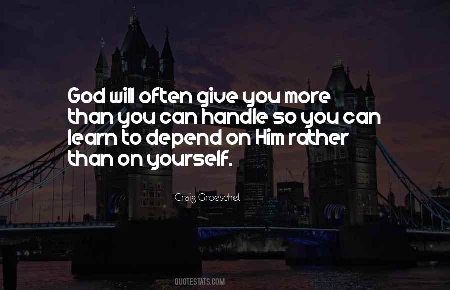 Depend On God Quotes #1843704