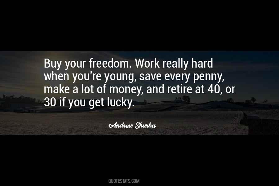 Money Hard Work Quotes #270329