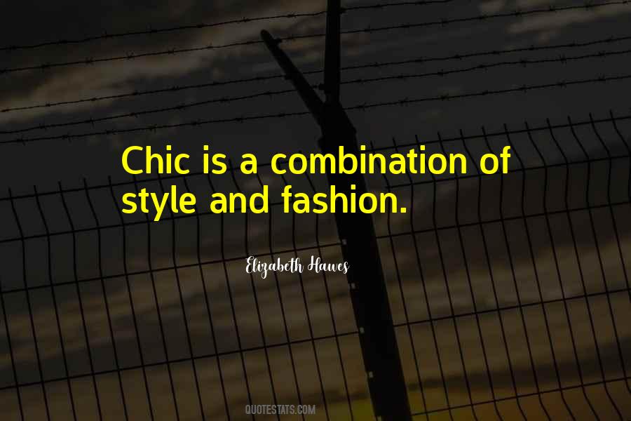 Chic Style Quotes #1101360