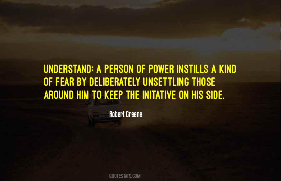 Power Robert Greene Quotes #1390193