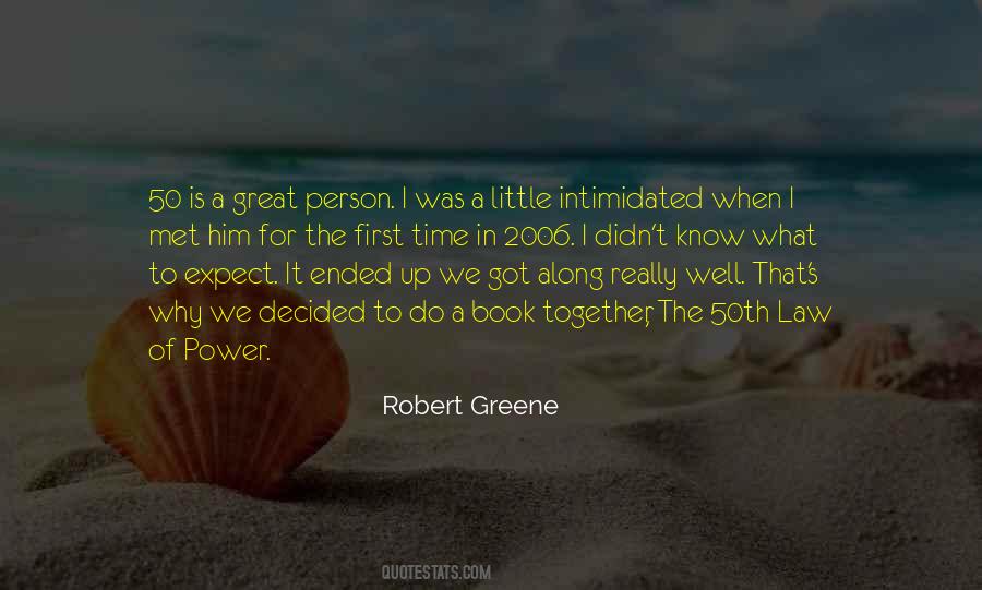 Power Robert Greene Quotes #1819895