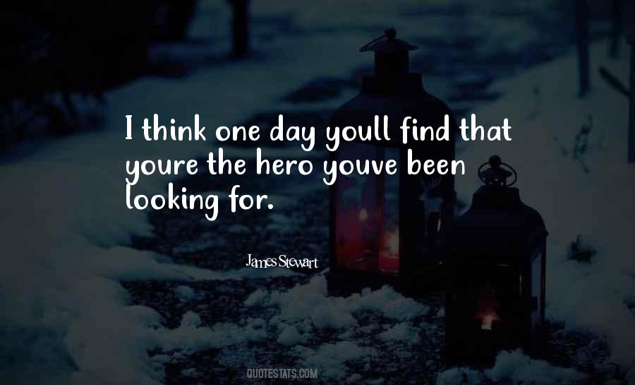 You Will Find What Youre Looking For Quotes #305633 You Will Find What Youre Looking For Quotes #305633