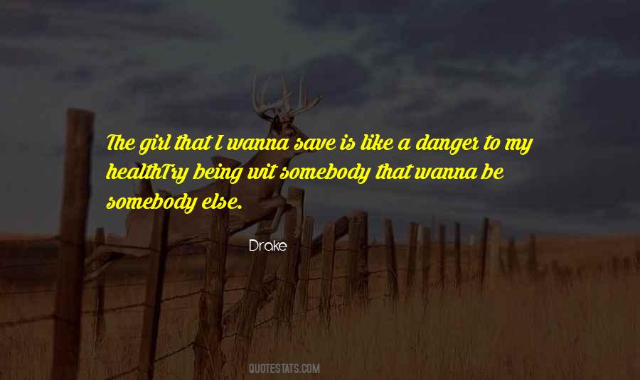 Danger Life Quotes #1780342