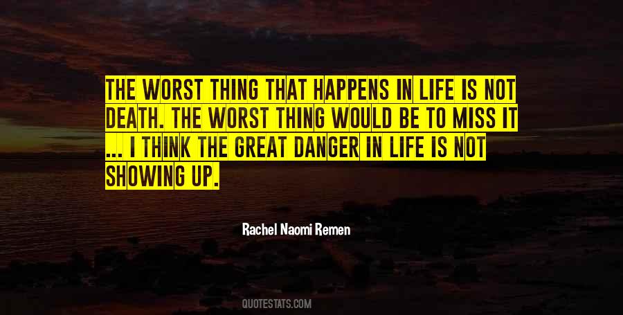 Danger Life Quotes #1864