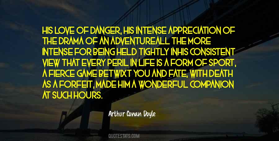 Danger Life Quotes #621554