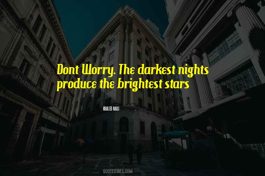 In The Darkest Of Nights Quotes #1058387