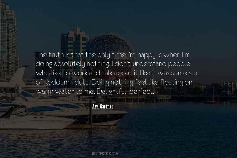 When I Am With You I Feel Perfect Quotes #264937