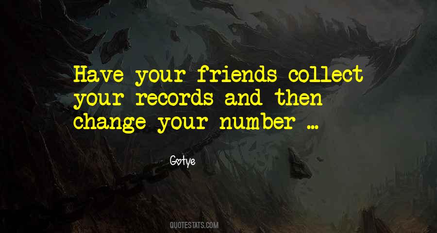 Friends May Change Quotes #751822